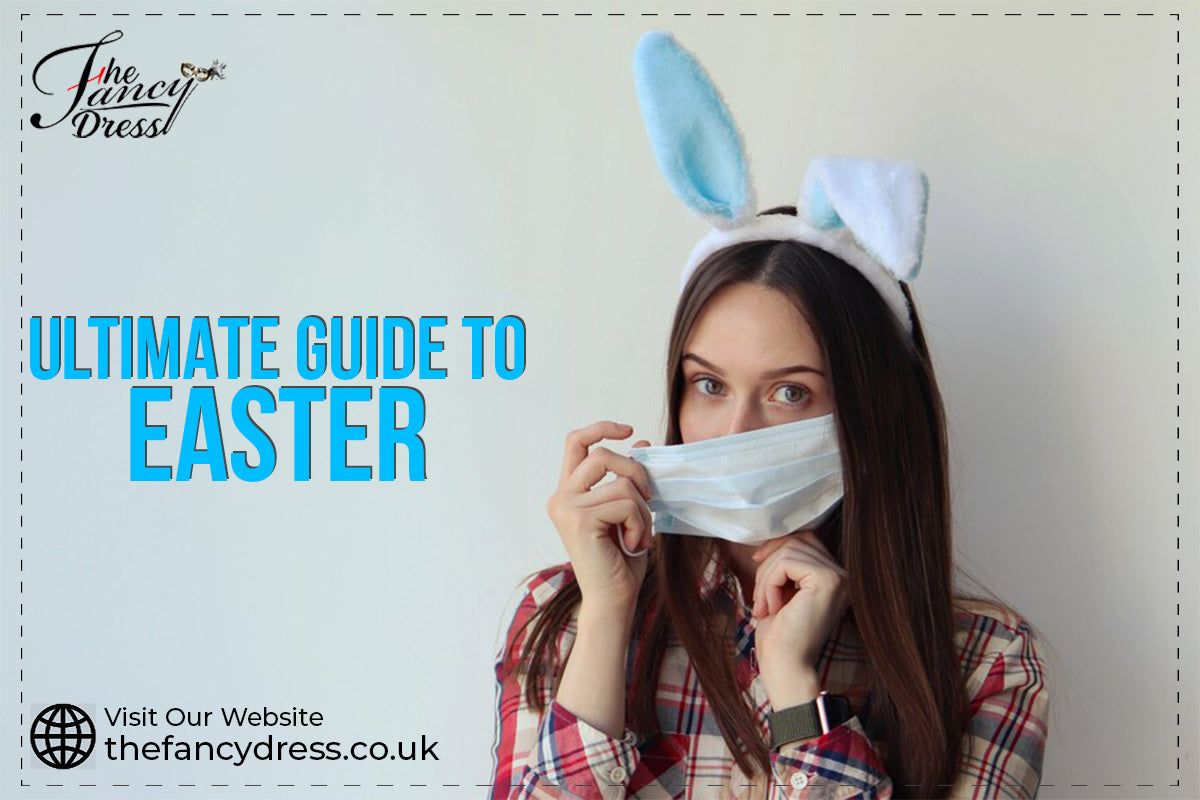 Ears, Masks, And Easter - The Ultimate Guide To Easter