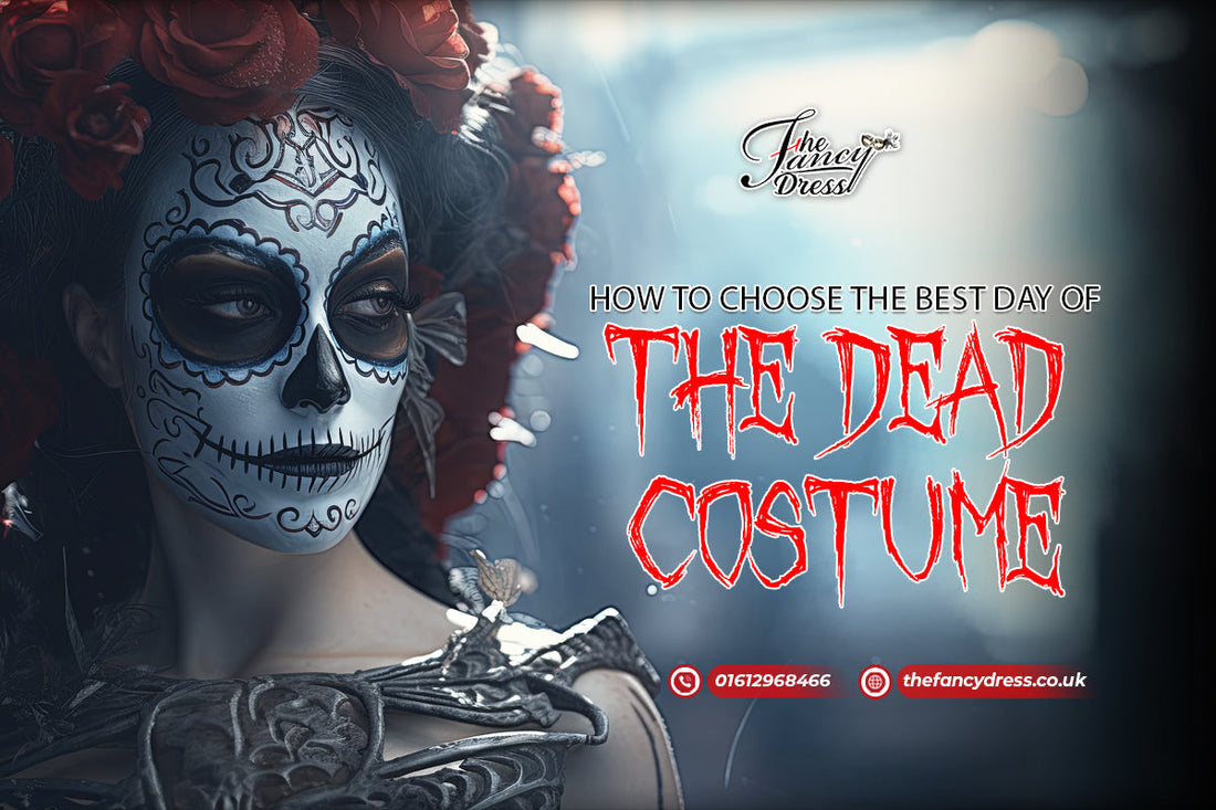 How To Choose The Best Day Of The Dead Costume