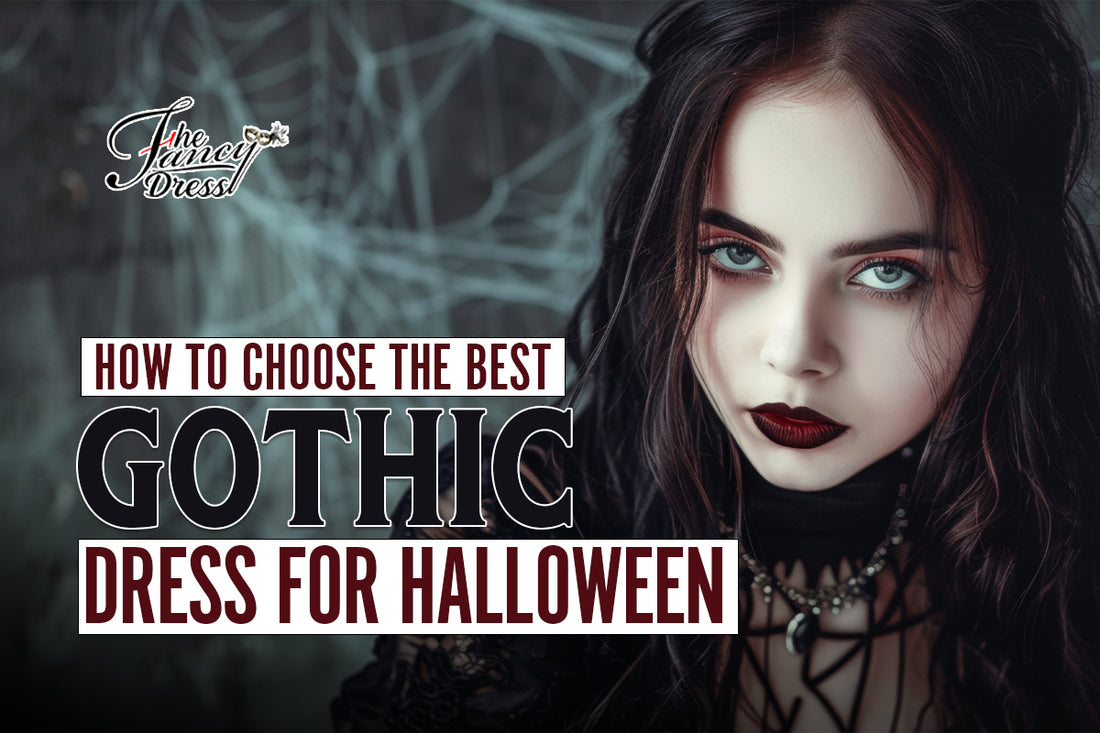 How to Choose The Best Gothic Dress for Halloween 