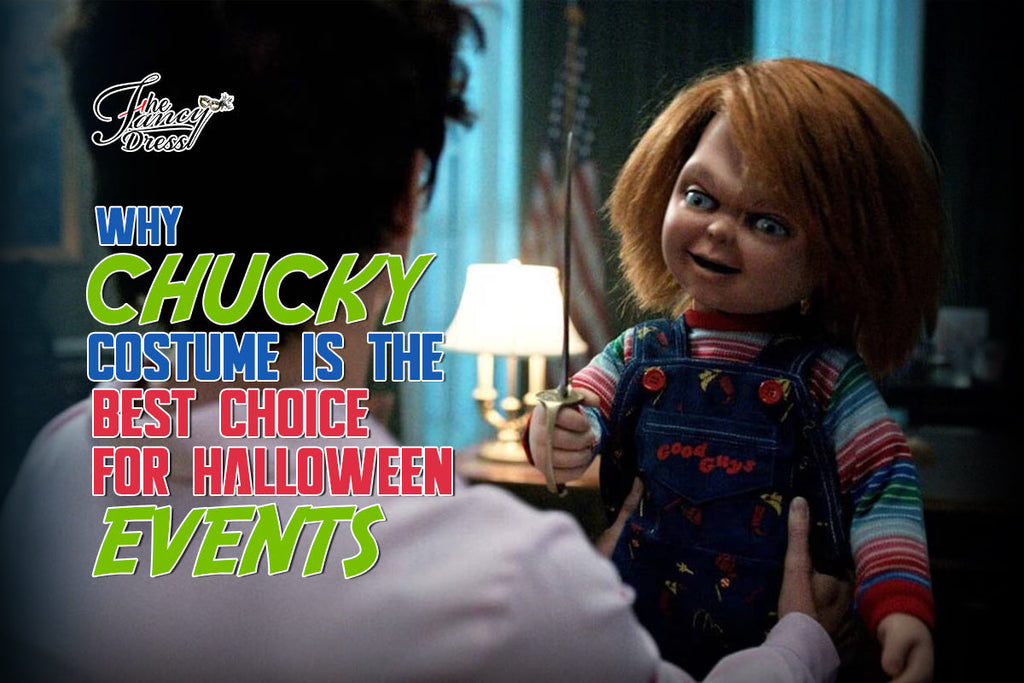Why Chucky Costume Is The Best Choice For Halloween Events? - thefancydress.co.uk